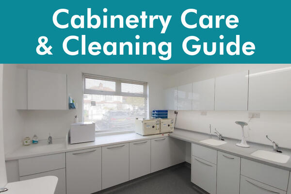 Dental Cabinetry Care & Cleaning